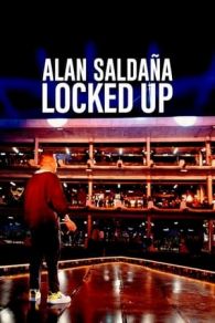 VER Alan Saldaña: encarcelado Online Gratis HD