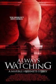 VER Always Watching: A Marble Hornets Story (2015) Online Gratis HD