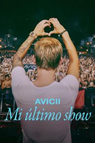 VER Avicii: Mi último show Online Gratis HD