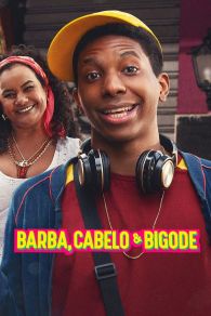 VER Barba, Cabelo & Bigode Online Gratis HD