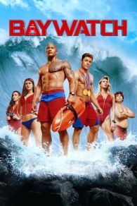 VER Baywatch: Guardianes de la bahía Online Gratis HD