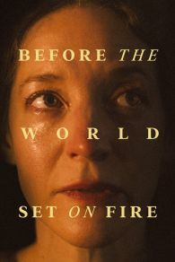 VER Before the World Set on Fire Online Gratis HD