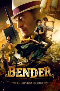 VER Bender: El imperio de oro Online Gratis HD