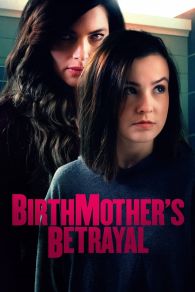 VER Birthmother's Betrayal Online Gratis HD