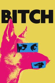 VER Bitch (2017) Online Gratis HD