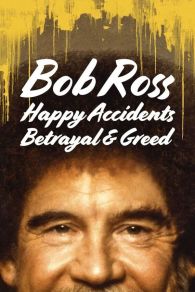 VER Bob Ross: Accidentes felices, traiciones y avaricia Online Gratis HD