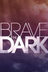 VER Brave the Dark Online Gratis HD