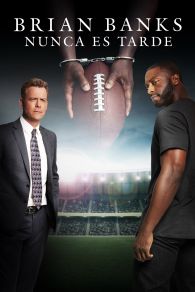 VER Brian Banks: Nunca es tarde Online Gratis HD