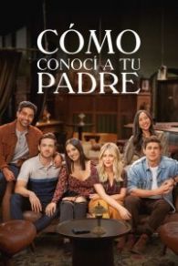 VER Cómo conocí a tu padre Online Gratis HD