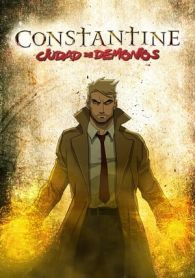 VER Constantine: Ciudad de los demonios The Movie (2018) Online Gratis HD