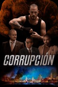 VER Corrupción Online Gratis HD