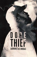 VER Dope Thief: ladrones de drogas Online Gratis HD