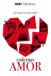 VER Enfermo Amor Online Gratis HD