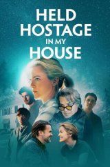 VER Held Hostage in My House Online Gratis HD