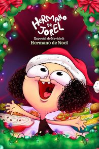 VER Hermano de Jorel especial de navidad: Hermano de Noel Online Gratis HD