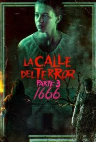 VER La calle del terror (Parte 3): 1666 Online Gratis HD