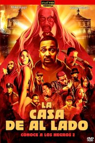 VER La Casa De Al Lado: Conoce A Los Negros 2 Online Gratis HD