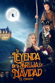 VER La Leyenda de la Bruja de Navidad: El Origen Online Gratis HD