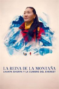 VER La reina de la montaña: Lhakpa Sherpa y la cumbre del Everest Online Gratis HD