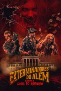 VER Los Exterminadores del más allá Contra la Rubia del Baño (2018) Online Gratis HD