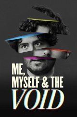 VER Me, Myself & the Void Online Gratis HD