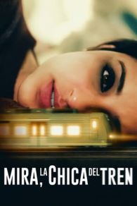 VER Mira, la chica del tren Online Gratis HD