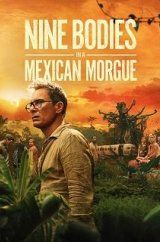 VER Nine Bodies in a Mexican Morgue Online Gratis HD