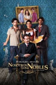 VER Nosotros los nobles Online Gratis HD