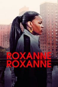 VER Roxanne Roxanne Online Gratis HD