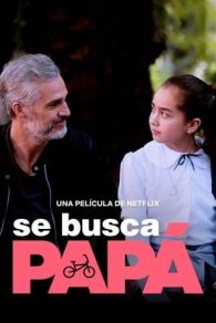 VER Se busca papá (2020) Online Gratis HD