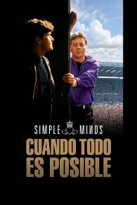 VER Simple Minds: Cuando todo es posible Online Gratis HD