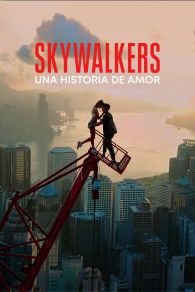 VER Skywalkers: Una historia de amor Online Gratis HD