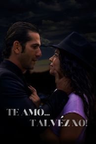 VER Te amo... talvéz no! Online Gratis HD