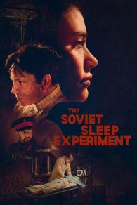 VER The Soviet Sleep Experiment Online Gratis HD