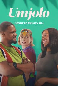 VER Umjolo: Desde el primer día Online Gratis HD